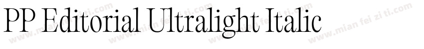 PP Editorial Ultralight Italic字体转换